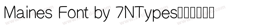Maines Font by 7NTypes字体转换